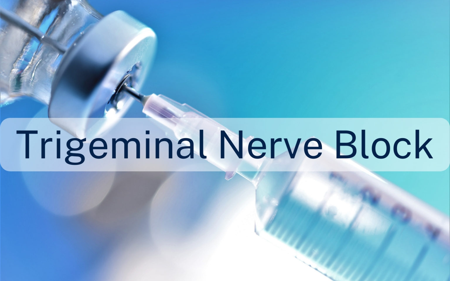 Trigeminal nerve block Facial Pain Specialist London