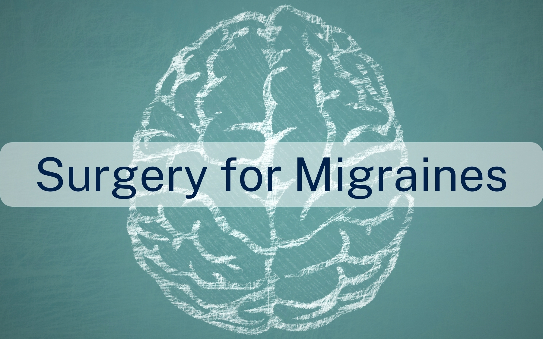 Surgery for migraines